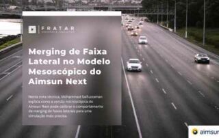 Capa da nota técnica: merging de faixa lateral no modelo mesoscópico do Aimsun Next