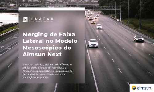 Capa da nota técnica: merging de faixa lateral no modelo mesoscópico do Aimsun Next