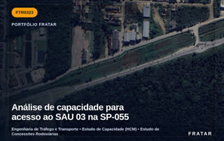 Imagem técnica do portfólio da Fratar: Análise de capacidade para acesso ao SAU 03 na SP-055