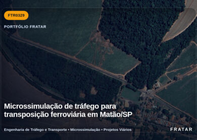 Imagem técnica do portfólio da Fratar: Microssimulação de tráfego para transposição ferroviária em Matão/SP