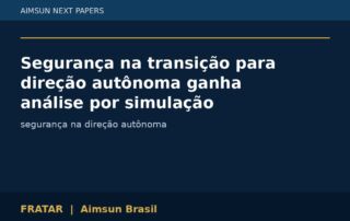 Segurança na transição para direção autônoma ganha análise por simulação